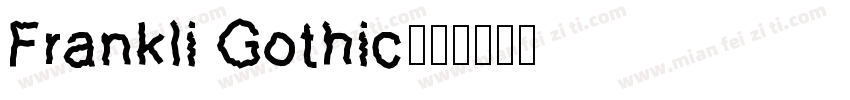 Frankli Gothic字体转换